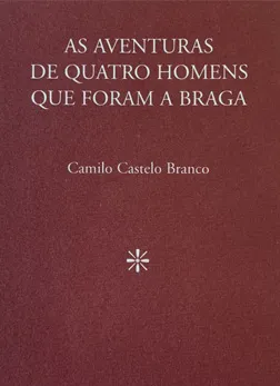 As aventuras de Quatro homens que foram a Braga