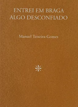 Entrei em Braga algo desconfiado