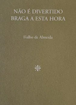 Não é divertido Braga a esta Hora