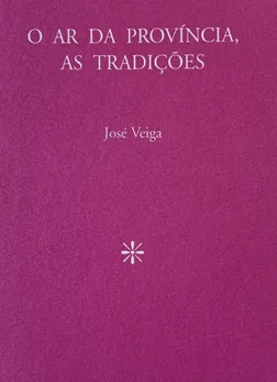 O ar da província, as tradições