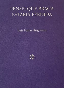 Pensei que Braga estaria perdida